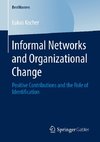 Informal Networks and Organizational Change