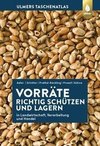 Vorräte richtig schützen und lagern