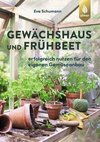 Gewächshaus und Frühbeet