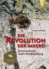 Die Revolution der Imkerei