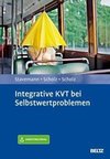 Integrative KVT bei Selbstwertproblemen