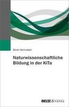 Naturwissenschaftliche Bildung in der KiTa