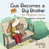 Gus Becomes a Big Brother