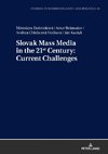 Slovak Mass Media in the 21st Century: Current Challenges