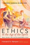 Ethics in the Age of the Spirit