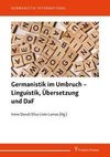 Germanistik im Umbruch - Linguistik, Übersetzung und DaF