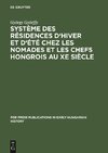 Système des résidences d'hiver et d'été chez les nomades et les chefs hongrois au Xe siècle