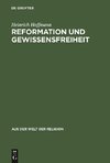 Reformation und Gewissensfreiheit