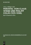 Parzifal von Claus Wisse und Philipp Colin (1331-1336)