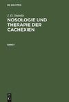 Nosologie und Therapie der Cachexien, Band 1