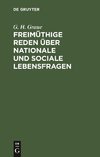 Freimüthige Reden über nationale und sociale Lebensfragen