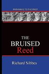 The Bruised Reed