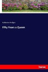 Fifty Years a Queen