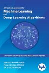 A Practical Approach for Machine Learning and Deep Learning Algorithms