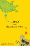 Paula and Mr. Meanie Pants