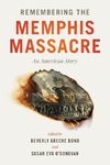 Remembering the Memphis Massacre