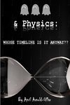 Ghosts & Physics