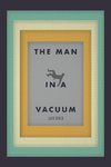 The Man in a Vacuum