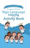 Angels Helper Sign Language Coloring and Activity Book