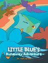 Little Blue's Runaway Adventure