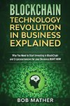 Blockchain Technology Revolution in Business Explained