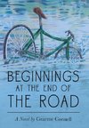 Beginnings at the End of the Road