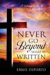 Never Go Beyond What Is Written