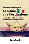 Abbiamo una Costituzione