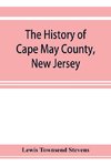 The history of Cape May County, New Jersey