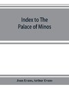 Index to The palace of Minos