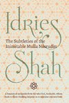 The Subtleties of the Inimitable Mulla Nasrudin