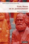 Karl Marx im 21. Jahrhundert