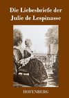 Die Liebesbriefe der Julie de Lespinasse