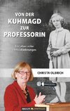 Von der Kuhmagd zur Professorin