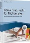 Bauvertragsrecht für Nichtjuristen - inkl. Arbeitshilfen online