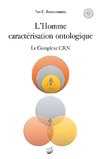 L'Homme caractérisation ontologique - Le Complexe CRN