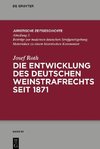 Die Entwicklung des Weinstrafrechts seit 1871