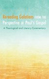 Rereading Galatians from the Perspective of Paul's Gospel