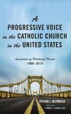 A Progressive Voice in the Catholic Church in the United States