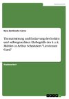 Thematisierung und Entlarvung des hohlen und selbstgerechten Ehrbegriffs des k.u.k. Militärs in Arthur Schnitzlers 