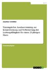 Trainingslehre. Ausdauertraining zur Körperformung und Verbesserung der Leistungsfähigkeit für einen 23-jährigen Mann