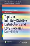 Topics in Infinitely Divisible Distributions and Lévy Processes, Revised Edition