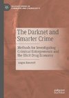 The Darknet and Smarter Crime