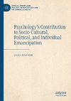 Psychology's Contribution to Socio-Cultural, Political, and Individual Emancipation