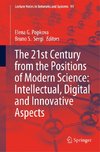 The 21st Century from the Positions of Modern Science: Intellectual, Digital and Innovative Aspects