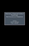 Advances in Personal Construct Psychology