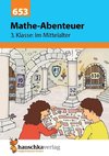 Mathe-Abenteuer: Im Mittelalter - 3. Klasse