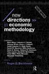 Backhouse, R: New Directions in Economic Methodology