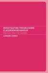 Corrie, D: Investigating Troublesome Classroom Behaviours