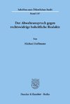 Der Abwehranspruch gegen rechtswidrige hoheitliche Realakte.